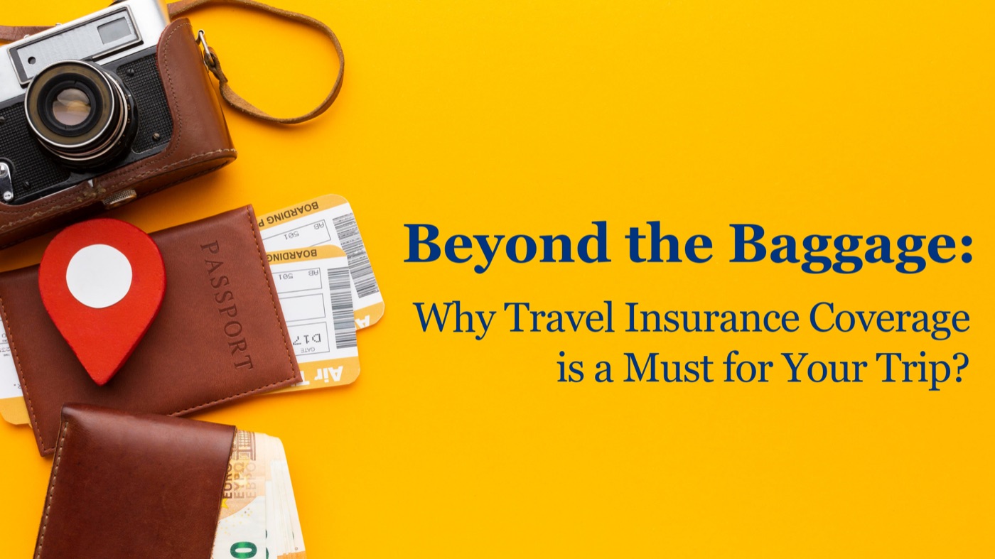 view tourist objects arrangement with a text banner of Why Travel Insurance is Important